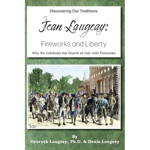 Jean Laugeay: Fireworks and Liberty - Paperback