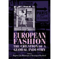 European Fashion: The Creation of a Global Industry - Paperback