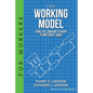 The Working Model: Using the Language of Work to Implement Work - Paperback