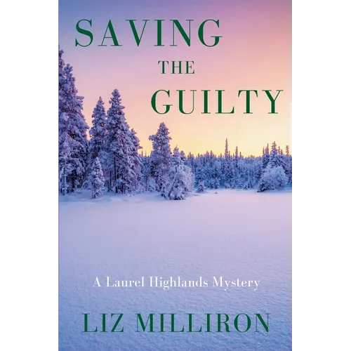 Saving the Guilty: A Laurel Highlands Mystery - Paperback