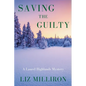 Saving the Guilty: A Laurel Highlands Mystery - Paperback