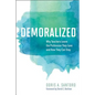 Demoralized: Why Teachers Leave the Profession They Love and How They Can Stay - Paperback