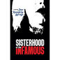 Sisterhood of the Infamous - Paperback