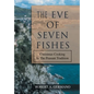 The Eve of Seven Fishes: Christmas Cooking in the Peasant Tradition - Hardcover