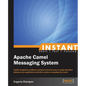 Instant Apache Camel Messaging System - Paperback