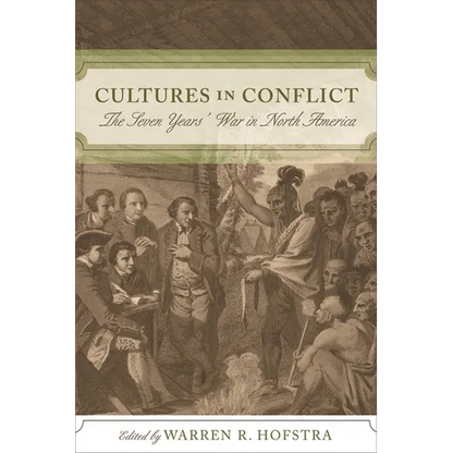 Cultures in Conflict: The Seven Years' War in North America - Paperback