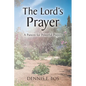 The Lord's Prayer: A Pattern for Powerful Prayers - Paperback