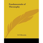Fundamentals of Theosophy - Paperback