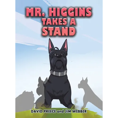 Mr. Higgins Takes a Stand - Hardcover