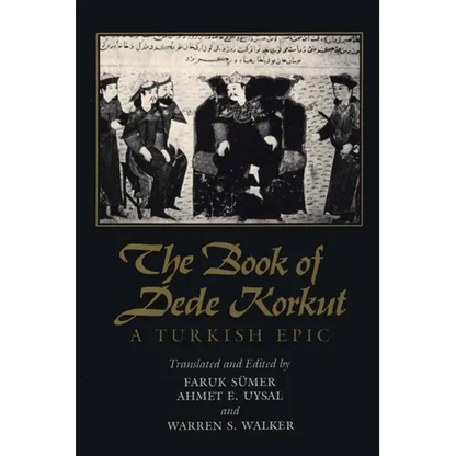 The Book of Dede Korkut: A Turkish Epic - Paperback