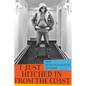 I Just Hitched in from the Coast: The Ed McClanahan Reader - Paperback