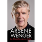 Arsène Wenger. La Filosofia de Un Lider - Paperback