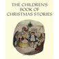 The Children's Book of Christmas Stories - Paperback