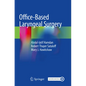 Office-Based Laryngeal Surgery - Paperback