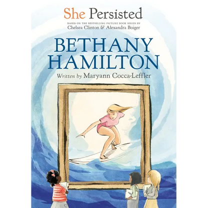 She Persisted: Bethany Hamilton - Hardcover