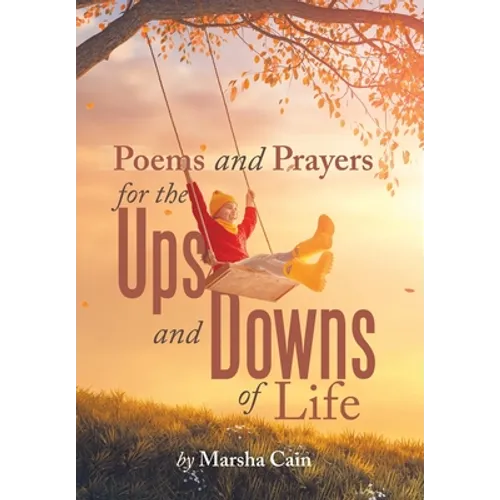 Poems and Prayers for the Ups and Downs of Life - Hardcover