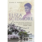 Eliza Scidmore: The Trailblazing Journalist Behind Washington's Cherry Trees - Hardcover