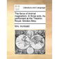 The Farce of Animal Magnetism. in Three Acts. as Performed at the Theatre-Royal, Smoke-Alley. - Paperback
