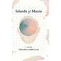 Islands of Mania - Hardcover
