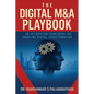 The Digital M&A Playbook: An Integration Framework For Enabling Digital Transformation - Paperback
