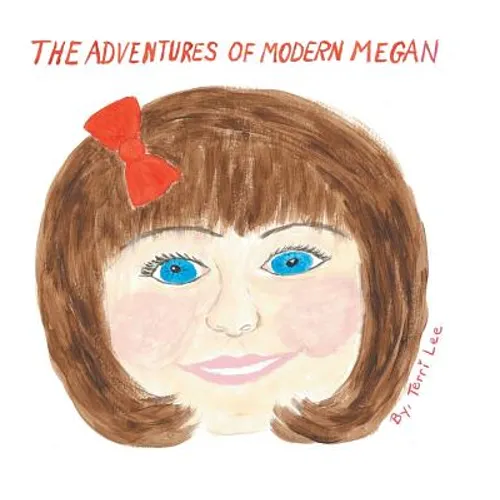 The Adventures of Modern Megan - Hardcover