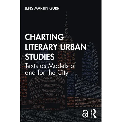 Charting Literary Urban Studies: Texts as Models of and for the City - Paperback