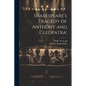 Shakespeare's Tragedy of Anthony and Cleopatra; - Paperback