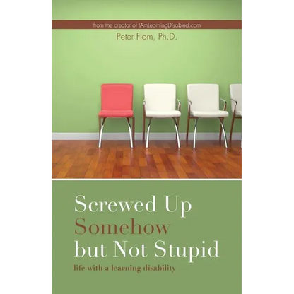Screwed up somehow but not stupid, life with a learning disability - Paperback