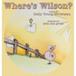 Where's Wilson? - Hardcover