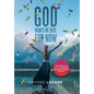 God Wants Me Here, for Now: God's Protection Through Psychiatric Medication Adverse Reactions - Hardcover