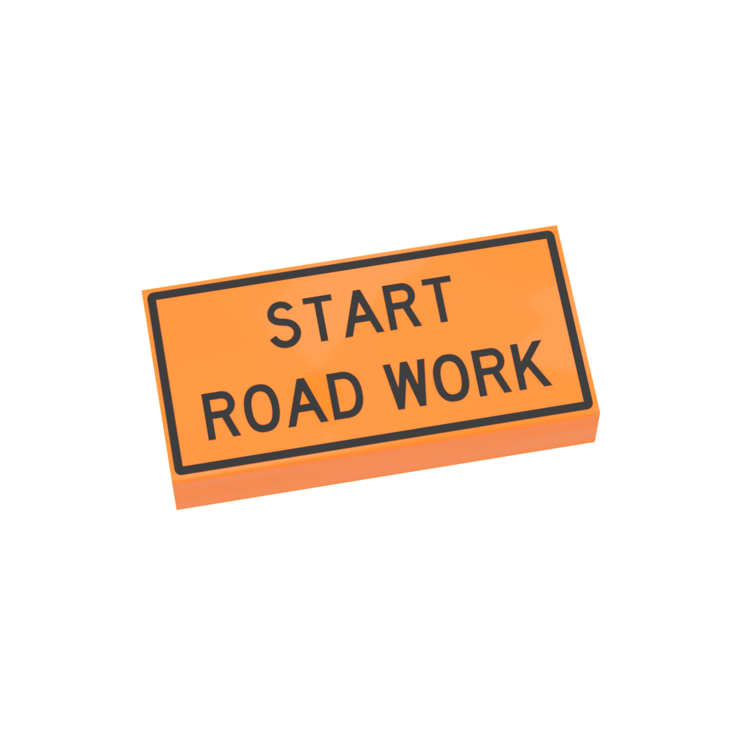 "Start Road Work" Construction Sign - Custom Printed - Made Using LEGO® Parts