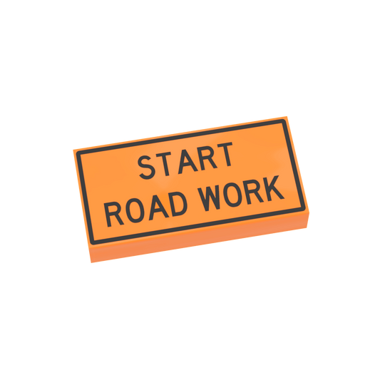 "Start Road Work" Construction Sign - Custom Printed - Made Using LEGO® Parts