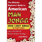 American Mah Jongg for Beginners: Learn & Master the Game with Ease - New Edition Featuring This Year's Card Strategies - Paperback