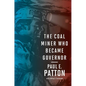 The Coal Miner Who Became Governor - Paperback