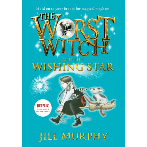 Worst Witch and the Wishing Star: #7 - Library Binding