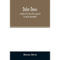 Dolor Davis: a sketch of his life with a record of his earlier descendants - Paperback