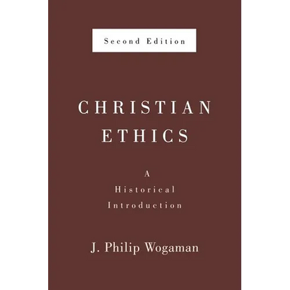 Christian Ethics, Second Edition: A Historical Introduction - Paperback