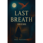 Last Breath, Awakening - Paperback