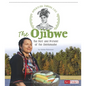 The Ojibwe: The Past and Present of the Anishinaabe - Paperback