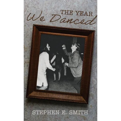The Year We Danced: A Memoir - Hardcover