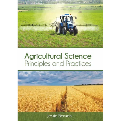 Agricultural Science: Principles and Practices - Hardcover