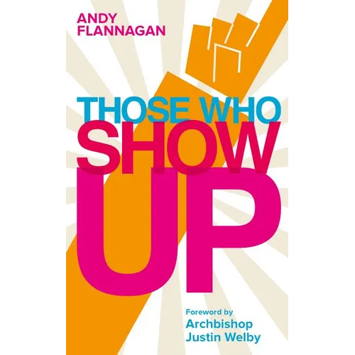 Those Who Show Up - Paperback
