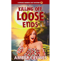 Killing Off Loose Ends - Paperback