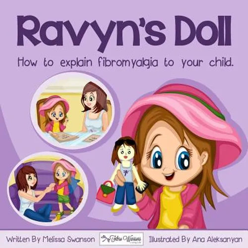 Ravyn's Doll: How To Explain Fibromyalgia To Your Child - Paperback