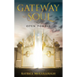 Gate Way To The Soul: Open Portal - Paperback