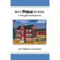 What's Shaking the School: A Principal's Retrospective - Paperback