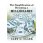 The Simplification of Becoming a Millionaire - Paperback