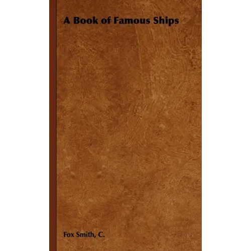 A Book of Famous Ships - Hardcover