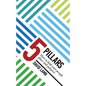 The 5 Pillars; How to find your People, Place, & Purpose - Paperback