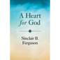 A Heart for God - Paperback